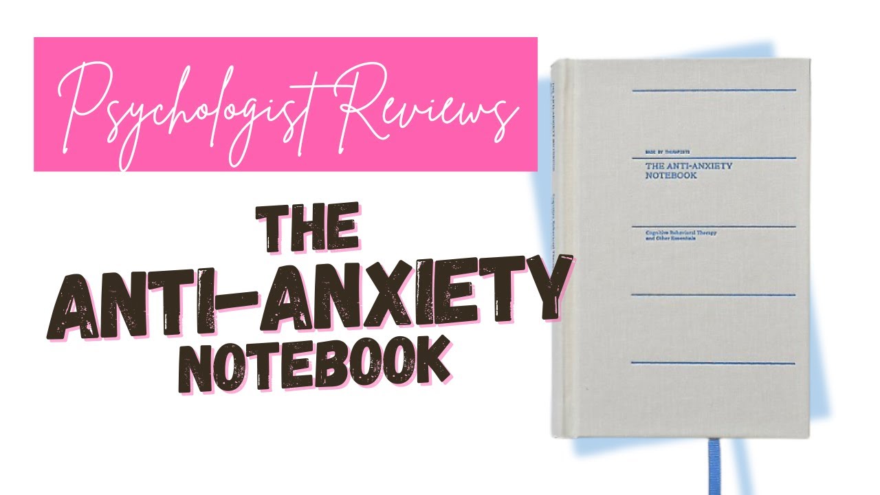 Anti-Anxiety Notebook Overview & Review 