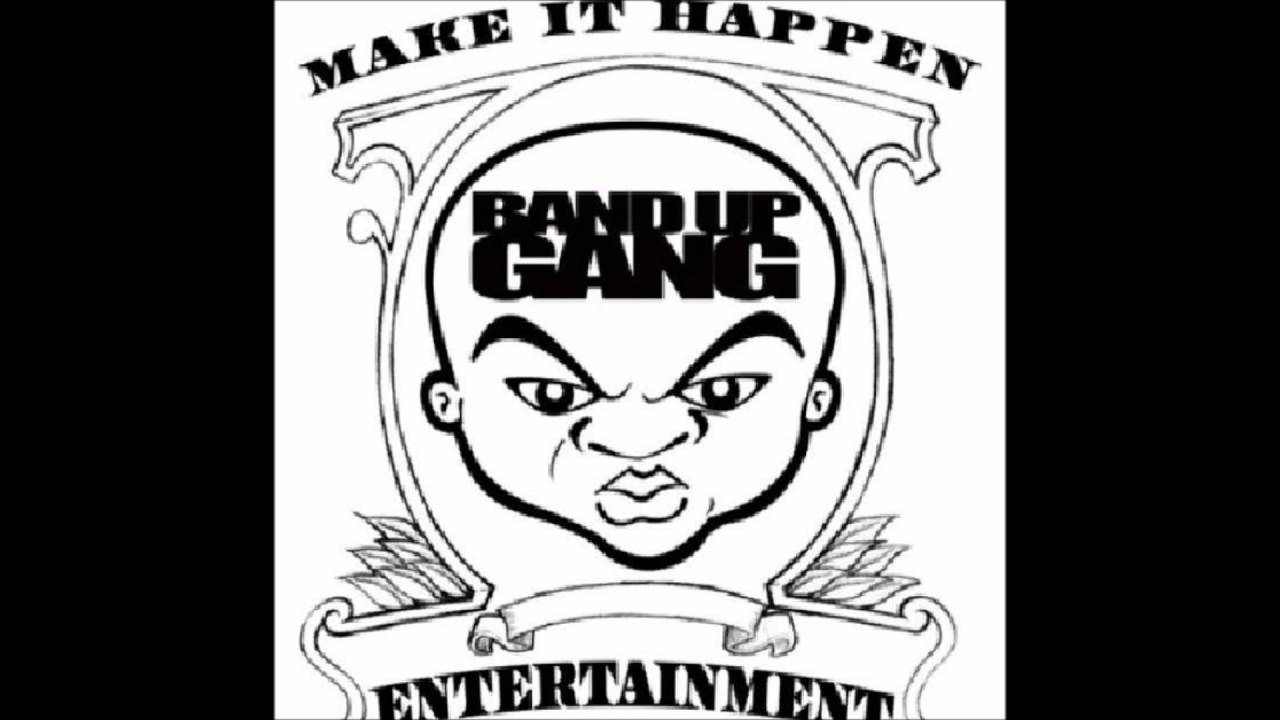 Band Up Gang - Started With Us