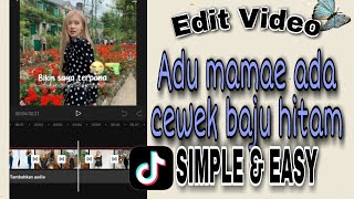 CARA EDIT VIDEO VIRAL TIKTOK ADU MAMAE ADA CEWEK BAJU HITAM | CAPCUT screenshot 5