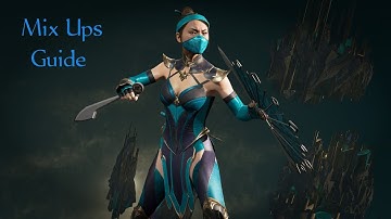 Mortal Kombat 11 Kitana mix ups guide