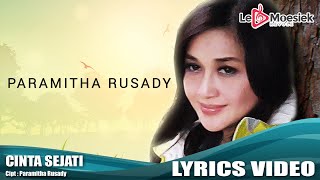 Paramitha Rusady - Cinta Sejati (Official Video Lyrics)