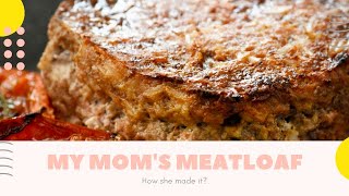 How My Mama Made Meatloaf, Best Old Fashioned Southern Cooks