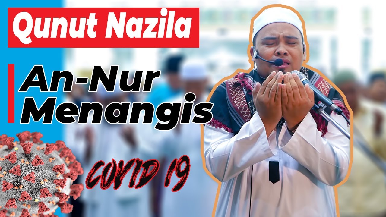 Qunut Nazila untuk Covid 19 || Jemaah Sholat Juma'at Masjid An-Nur Meneteskan air mata