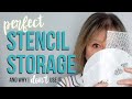 PERFECT STENCIL STORAGE (and why I DON'T use it!)