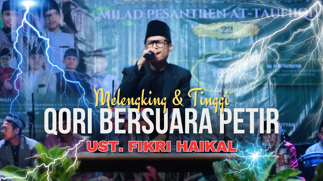 FULL POWER Ust. Fikri Haikal (Qori Nasional) || MILAD PP. At-Taufiqiyyah Bustanul Ma'arif Ke-22