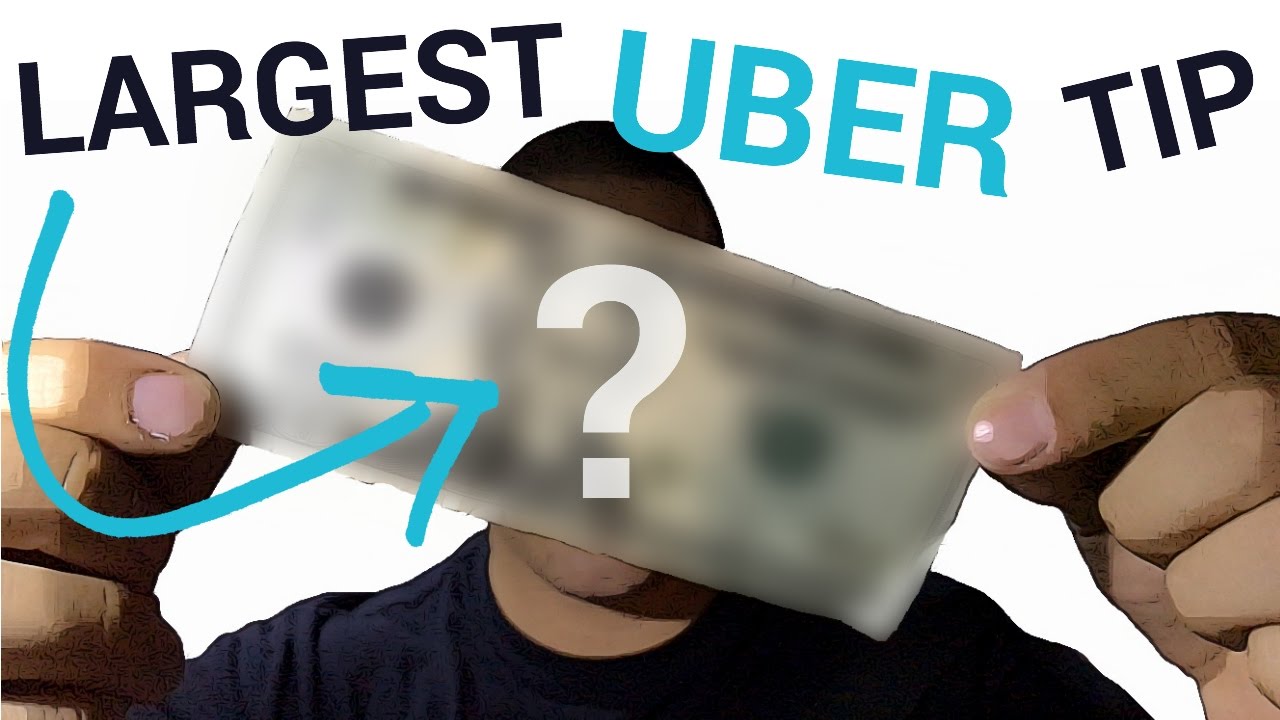 Largest Uber Tip Ever | How To Get Tips With Uber - YouTube