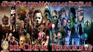 ¿Por Qué son Malas las Secuelas del Cine de Terror?