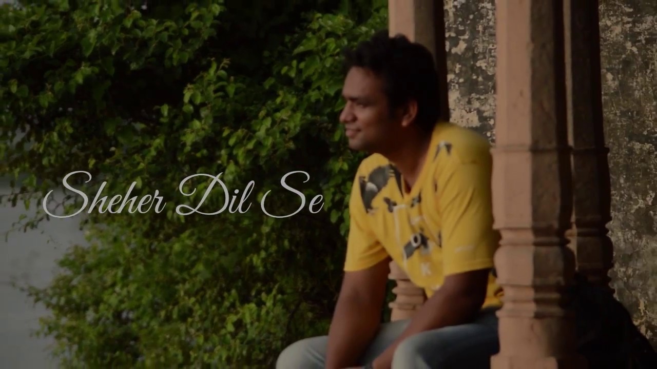 Sheher Dil Se Intro Youtube