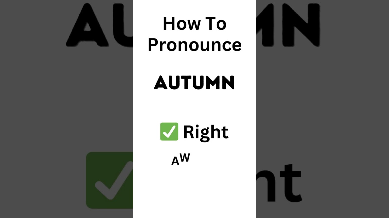 How To Pronounce Autumn