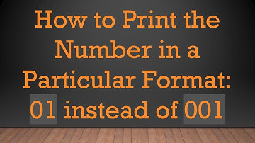 How to Print the Number in a Particular Format: 01 instead of 001