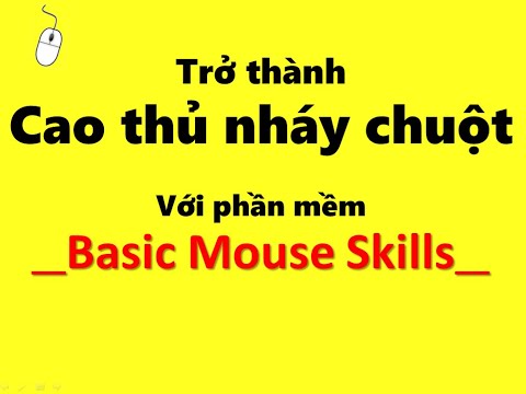 Hướng dẫn tải phần mềm Basic Mouse Skills