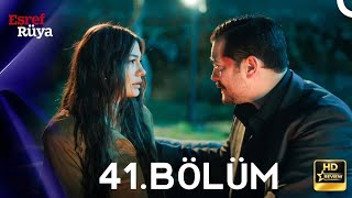 Eşref Rüya 41.Bölüm | Drama Review 
