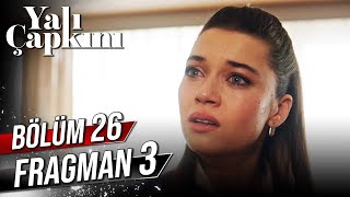 Yalı Çapkını 26 Bölüm 3 Fragman