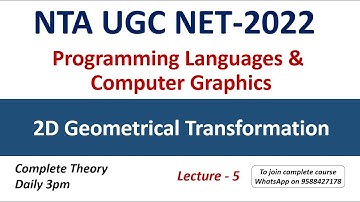 2D Geometrical Transformation | Programming Languages & Computer Graphics |  NTA UGC NET 2022