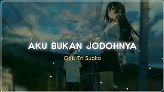 Aku Bukan Jodohnya - Tri Suaka ( Lirik ) Cover 3Pemuda Berbahaya ft Delisa Herlina