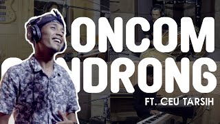 Miniatura de "BUNGSU BANDUNG - ONCOM GONDRONG | COVER by EGA ROBOT Ft. CEU TARSIH"