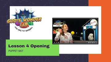 Lesson 4 Puppet Skit Opening Video | God