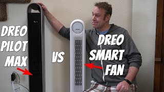 Comparing the Dreo Pilot Max with the Dreo Smart Tower Fan