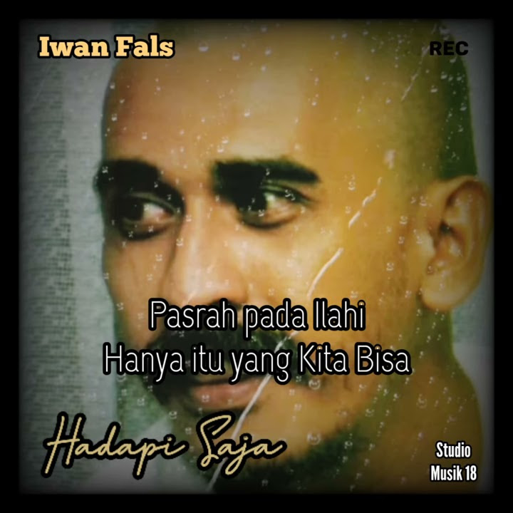 Status Iwan Fals Terbaik || Hadapi Saja