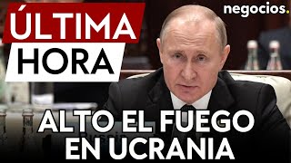 ÚLTIMA HORA | Putin quiere un alto el fuego en Ucrania que reconozca las líneas del campo de batalla