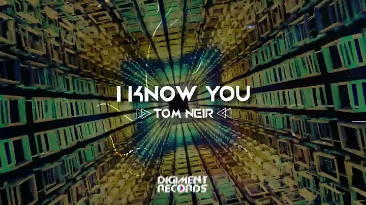 Tom Neir - I Know You