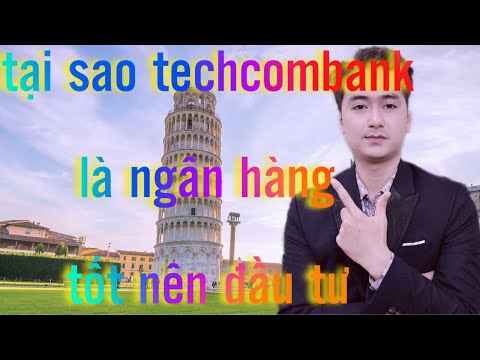 Tại sao techcombank là ngân hàng tốt nên đầu tư và sử dụng | credit nguyen | Foci