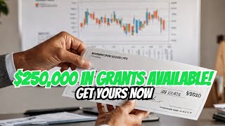 Financial Literacy Hurry Up To 250000 Small Business Grants For Everyone