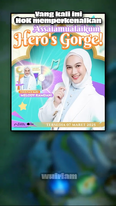 Seperti apa Voiceline Melody Ramdani yang baru di Honor of Kings?
