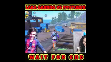 Laka gaming 🔥 fliting with girl youtuber call me noob 🔰 #shorts #lakagaming #short