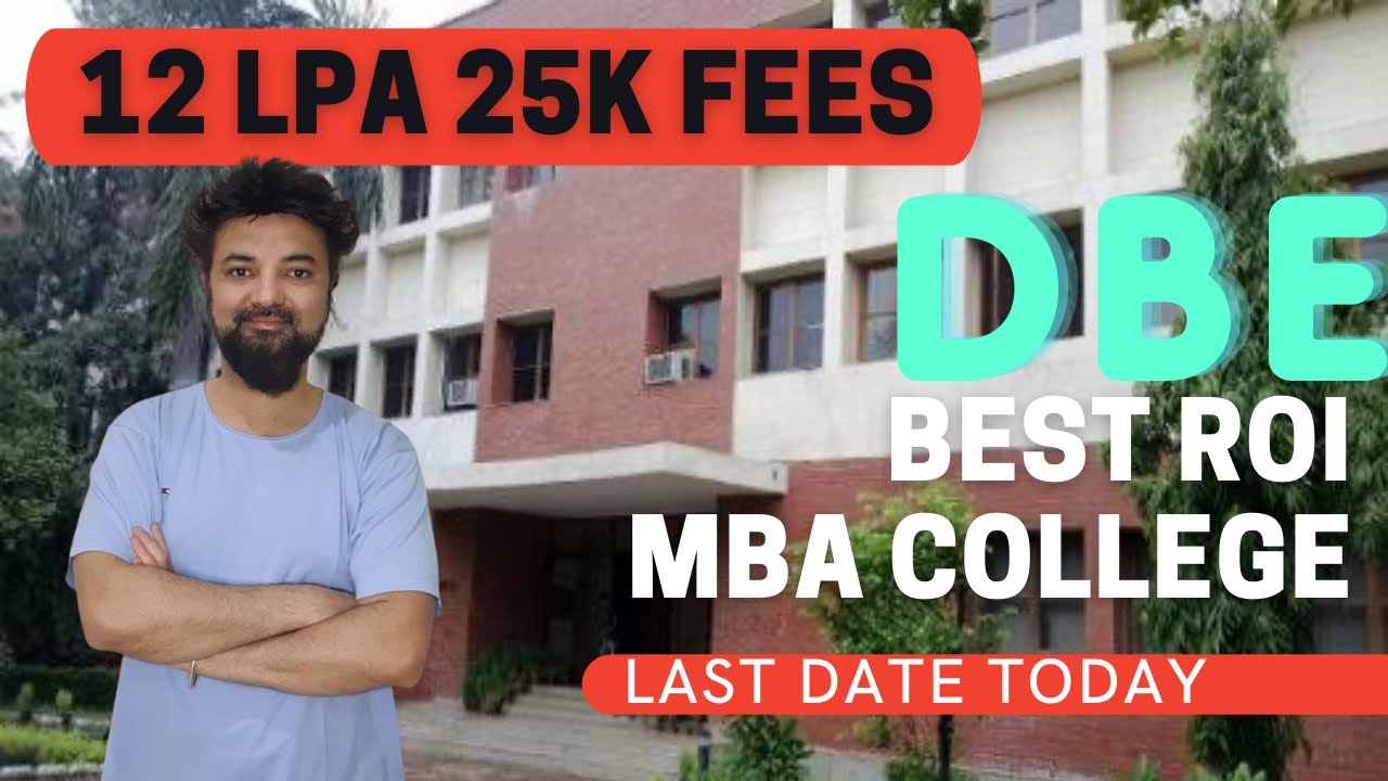 25k Fees 12 Lakh Salary Best ROI MBA College DBE MBA Placements 25k-fees-12-lakh-salary-best-roi-mba-college-dbe-mba-placements