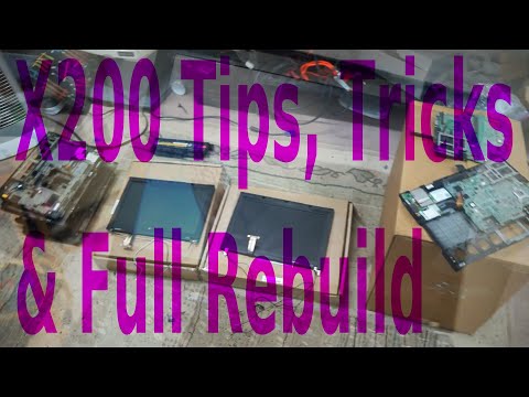 Thinkpad x200 Tips Tricks and Full Rebuild  @tripcodeQ7