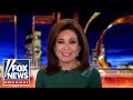 Judge Jeanine: The country is going to hell in a handbasket