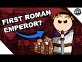 Who was the FIrst Roman Emperor?