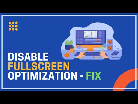 How To Disable Fullscreen Optimization?