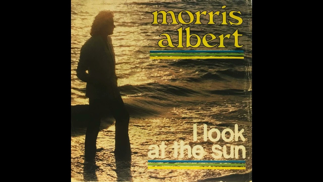 I look at the sun / Morris Albert.