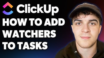 How to Add Watchers to Tasks in Clickup (also What Are Watchers - Explained) (Full 2025 Guide)