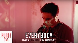 Grandfathers House Everybody Ao Vivo Na Porta 253