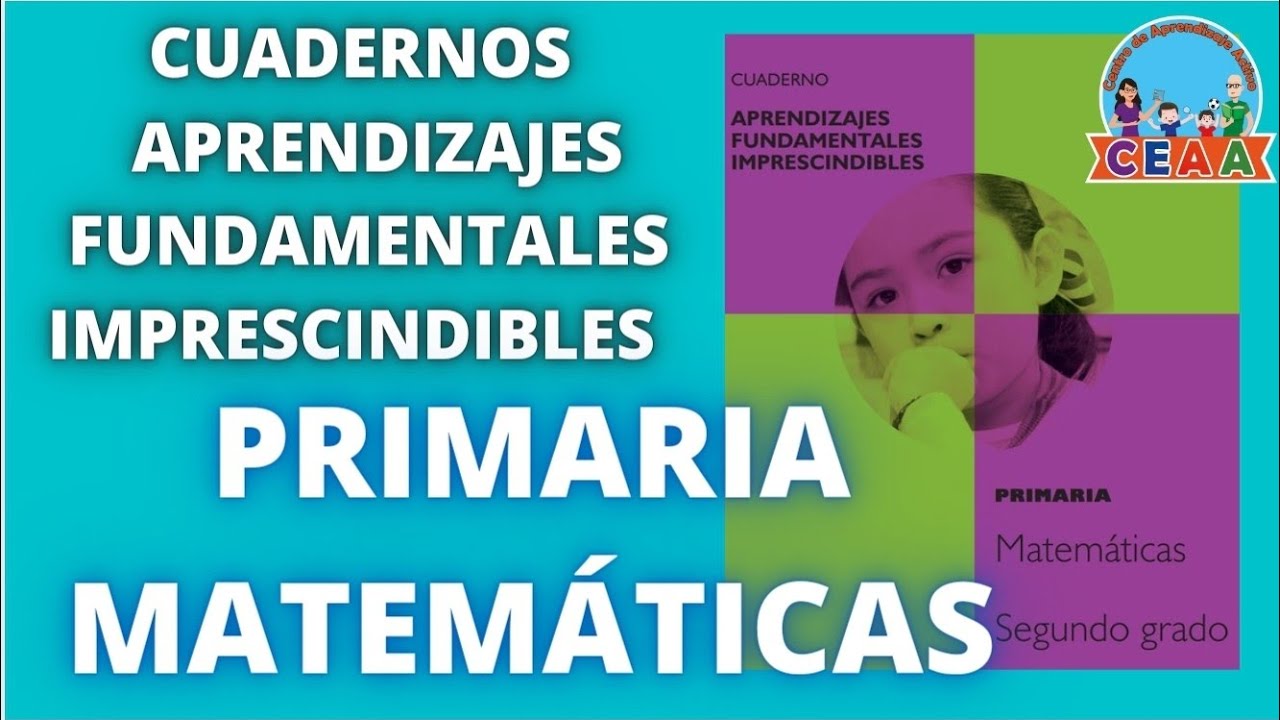 Cuadernillos MATEMÁTICAS Aprendizajes Fundamentales Imprescindibles