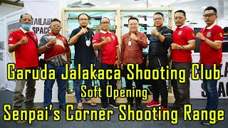Garuda Jalakaca Shooting Club visiting Senpai&#39;s Corner