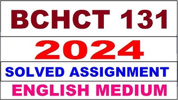 bchct 131 solved assignment 2023-24 | bchct 131 solved assignment in english 2024 | bchct 131 2024