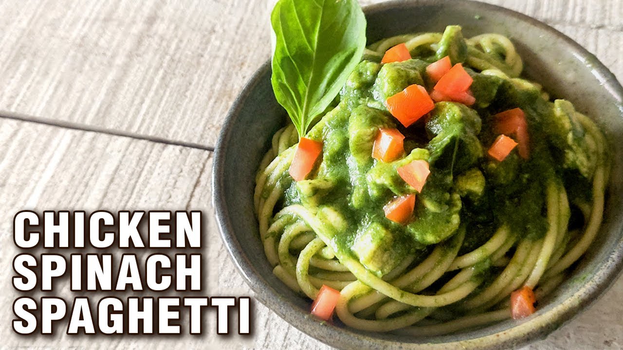 Spinach Chicken Spaghetti Recipe | Green Chicken Spaghetti | Spaghetti Recipe By Chef Varun Inamdar | Get Curried