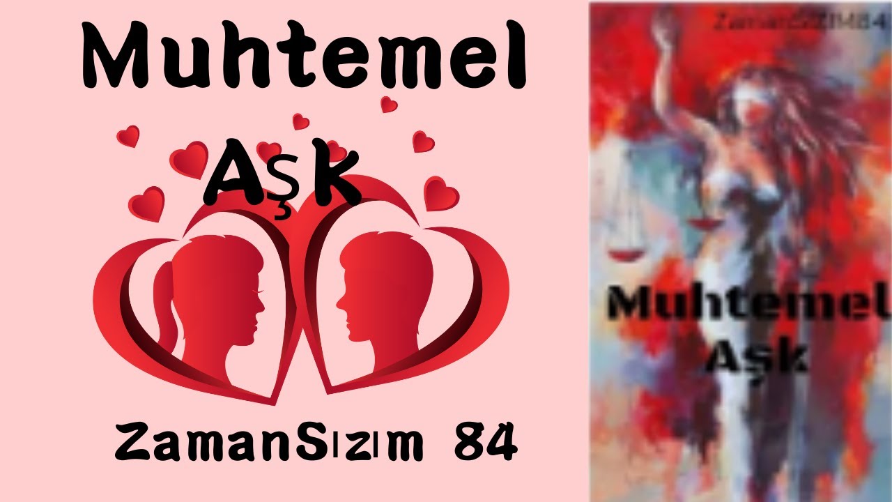 Muhtemel Aşk - 1. Bölüm - Zeynep ve Yusuf İçin |ZamanSızım84|