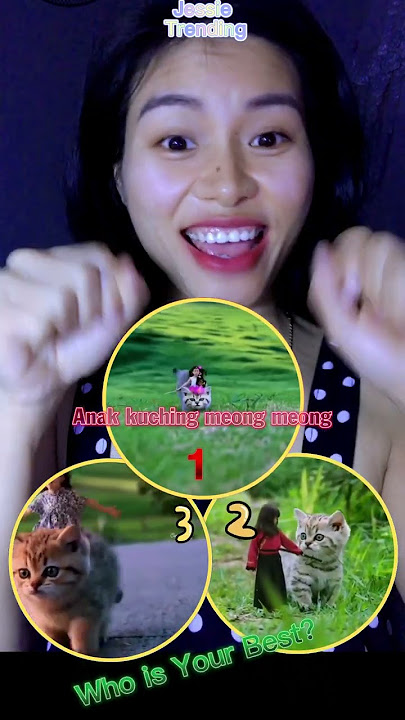 Who's Your Best?😆 Anak Kuching Meong - Meong l Jessie Trending #184