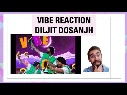 Reaction on Diljit Dosanjh: VIBE (Official Video) Intense | Raj Ranjodh | MoonChild Era