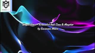 Download lagu weigzwinkern - Kramakid ft. Cazu & Mayster by Gunawan Music