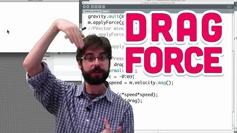 2.5: Drag Force - The Nature of Code