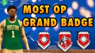 THE MOST OP GRAND BADGE IN THE GAME - NBA 2K17