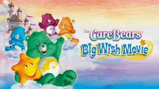 It Takes You and Me: The Care Bears Big Wish Movie