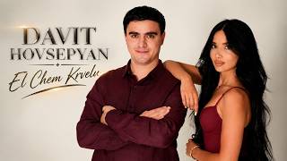 Davit Hovsepyan - El Chem Krvelu | Official Music Video //NEW 2026//