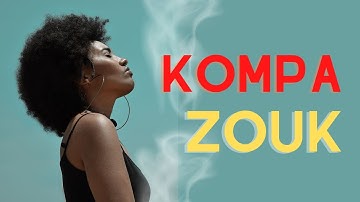 KOMPA ZOUK MIX 2022 - ZOUK LOVE REMIX 2022 ❤- FT AYA NAKAMURA, DJ LATET